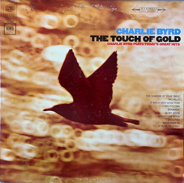 Charlie Byrd : The Touch Of Gold (Charlie Byrd Plays Today’s Great Hits) (LP, Album, Ter)