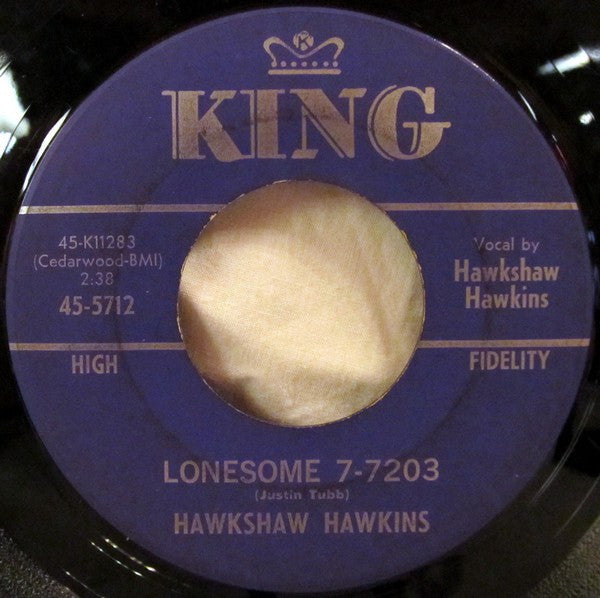 Hawkshaw Hawkins : Lonesome 7-7203 / Everything Has Changed (7", Single)