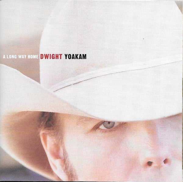 Dwight Yoakam : A Long Way Home (CD, Album)