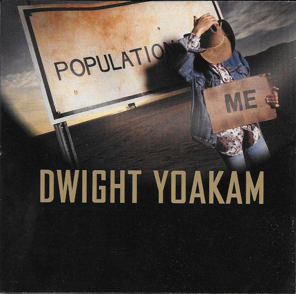 Dwight Yoakam : Population: Me (CD, Album)