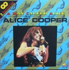 Alice Cooper / Alice Cooper (2) : A Man Called Alice (LP, Album + LP, Album + Comp)
