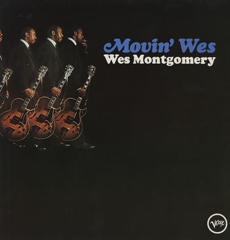 Wes Montgomery : Movin' Wes (LP, Album, RE)
