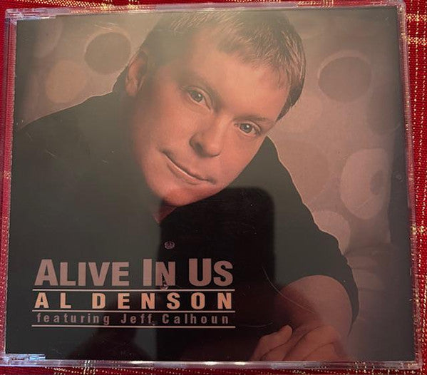 Al Denson : Alive In Us (CD, Promo)
