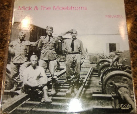 Mick And The Maelstroms : Privates (LP)
