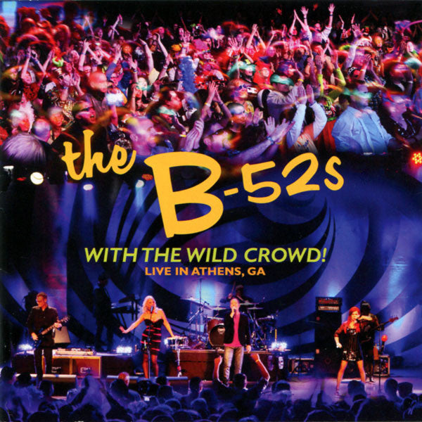 The B-52's : With The Wild Crowd! (Live In Athens, GA) (CD, Album)