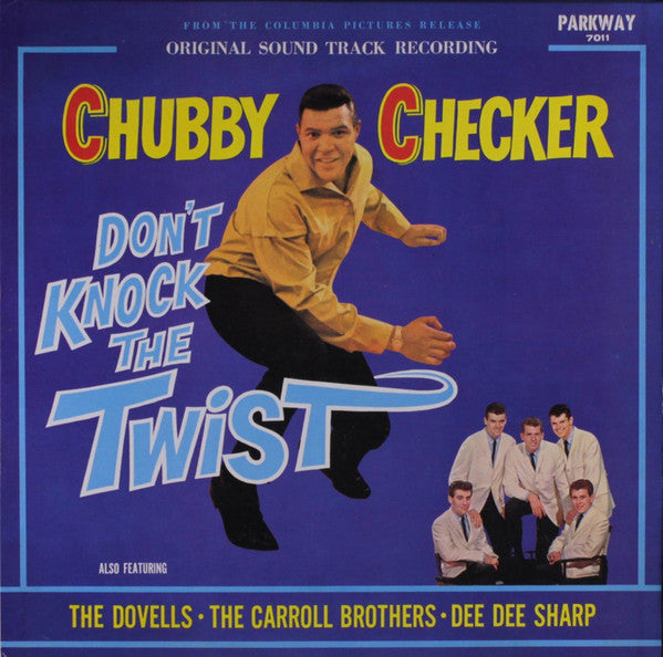 Chubby Checker Also Featuring The Dovells / Carroll Brothers / Dee Dee Sharp : Don't Knock The Twist - Original Soundtrack Recording (LP, Mono)