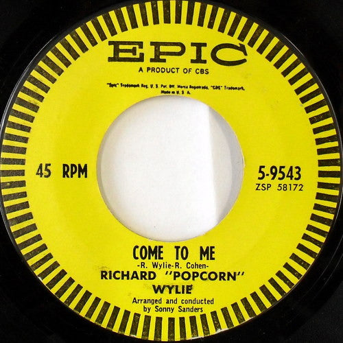 Richard "Popcorn" Wylie : Come To Me / Weddin' Bells (7", Single, Styrene)