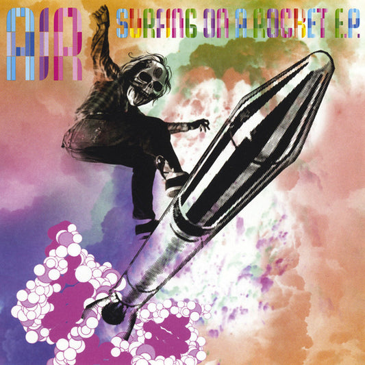 AIR : Surfing On A Rocket E.P. (CD, EP)