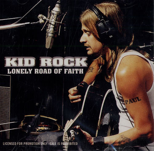 Kid Rock : Lonely Road Of Faith (CD, Single, Promo)