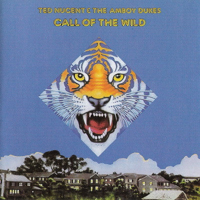 Ted Nugent & The Amboy Dukes : Call Of The Wild (LP, Album)