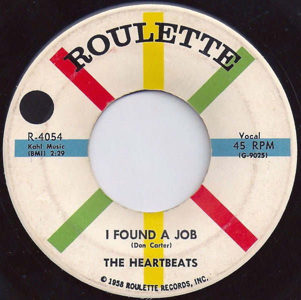 The Heartbeats : I Found A Job / Down On My Knees (7")