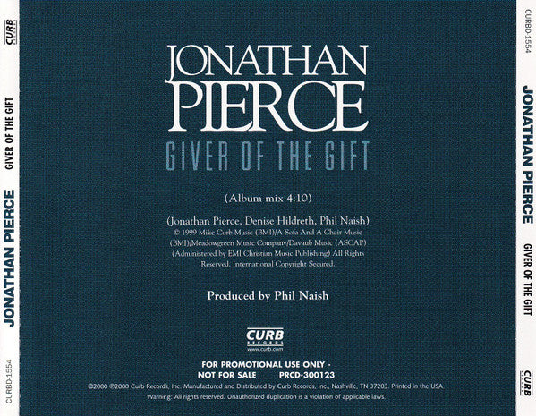 Jonathan Pierce (2) : Giver Of The Gift (CD, Single, Promo)