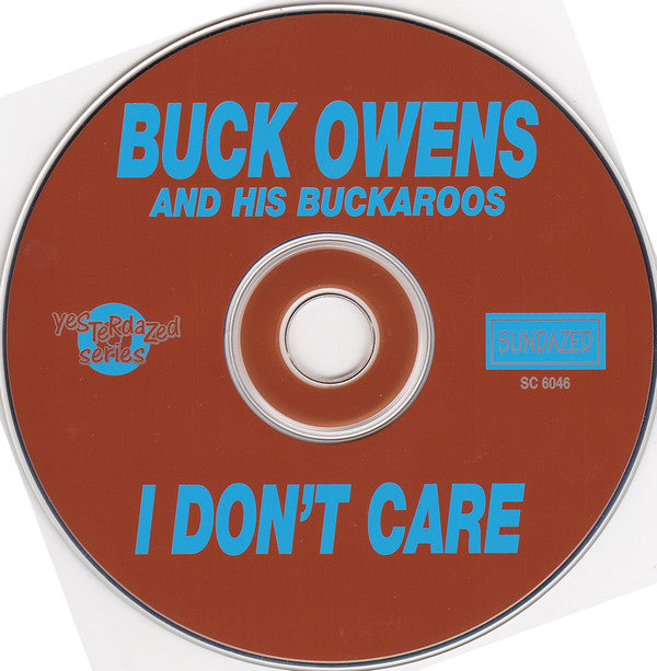 Buck Owens And His Buckaroos : I Don't Care (CD, Album, RE)
