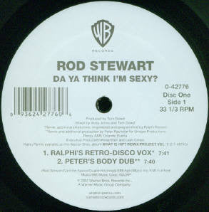 Rod Stewart : Da Ya Think I'm Sexy? (Remixed) (2x12", Single)
