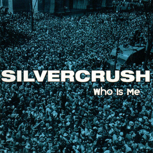 Silvercrush : Who Is Me (CD, Single, Promo)