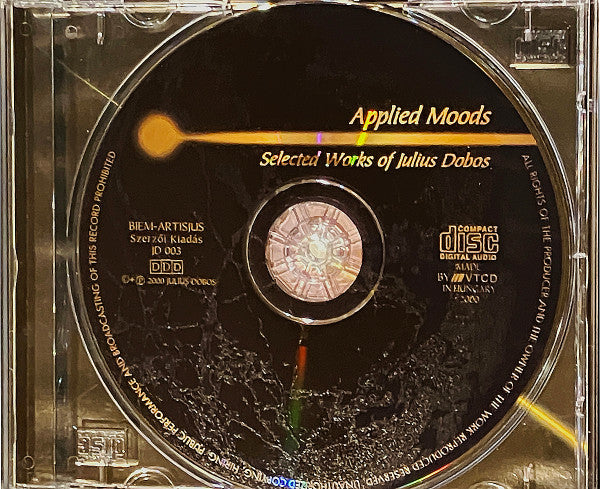 Julius Dobos : Applied Moods - Selected Works of Julius Dobos (CDi, Album, Comp, Enh, Gol)