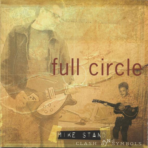 Mike Stand (2) & Clash Of Symbols : Full Circle (CD, Album)
