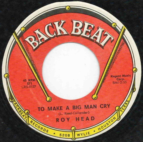 Roy Head : To Make A Big Man Cry / Don't Cry No More (7", Single)