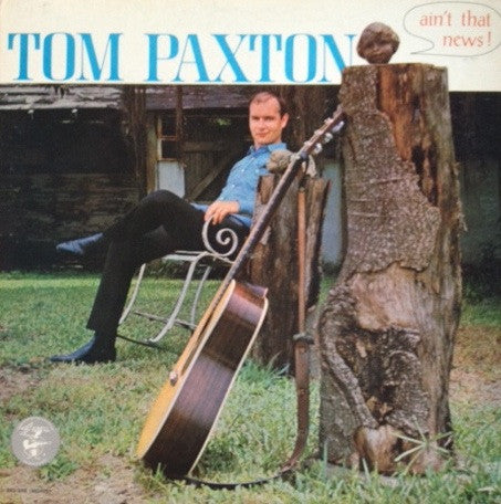 Tom Paxton : Ain't That News (LP, Album, Mono, RP)