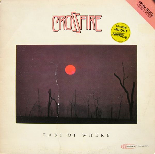 Crossfire (9) : East Of Where (LP, Album)