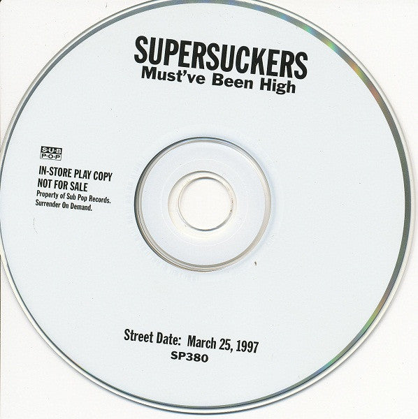 Supersuckers : Must've Been High (CD, Advance, Album)
