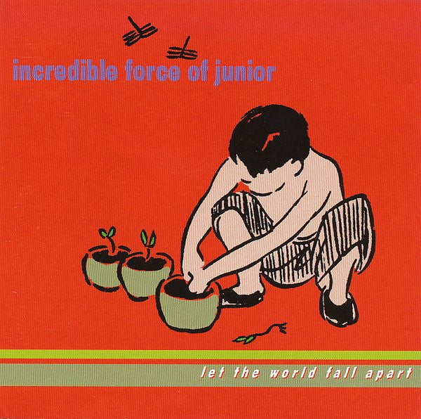 Incredible Force Of Junior : Let The World Fall Apart (CD, Album)