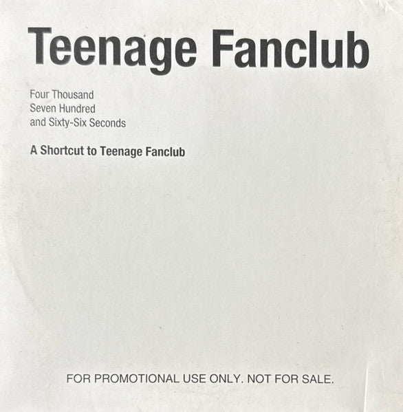 Teenage Fanclub : Four Thousand Seven Hundred And Sixty-Six Seconds – A Shortcut To Teenage Fanclub (CD, Comp, Promo)