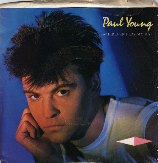 Paul Young : Wherever I Lay My Hat (That's My Home)/Tender Trap (7", Single)