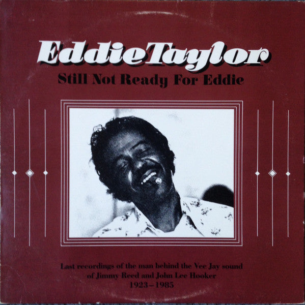 Eddie Taylor (2) : Still Not Ready For Eddie (LP, Album)