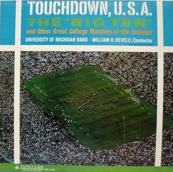 University Of Michigan Band : Touchdown, U.S.A. (The "Big Ten" And Other Great College Marches Of The Gridiron) (LP, Album)
