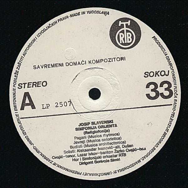 Josip Slavenski : Simfonija Orijenta (Religiofonija) (LP, Album, RE)