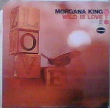 Morgana King : Wild Is Love (LP, Album)