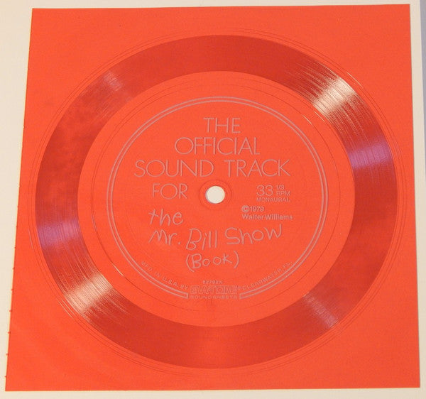 Walter Williams (4) : The Mr. Bill Show (Flexi, 6", S/Sided, Mono)