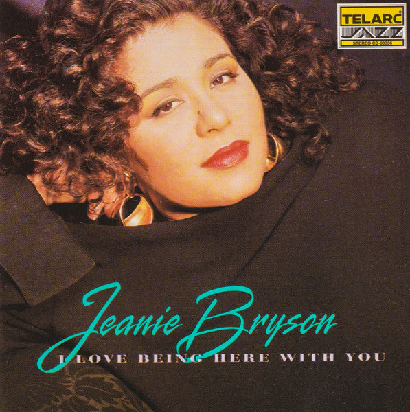 Jeanie Bryson : I Love Being Here With You (CD, Album)