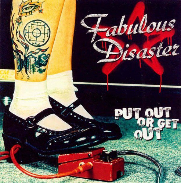 Fabulous Disaster : Put Out Or Get Out (CD, Album)