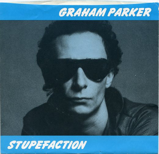 Graham Parker : Stupefaction (7", Single, Promo)