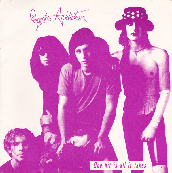 Jane's Addiction : One Hit Is All It Takes. (1987 Demos) (7", Unofficial)