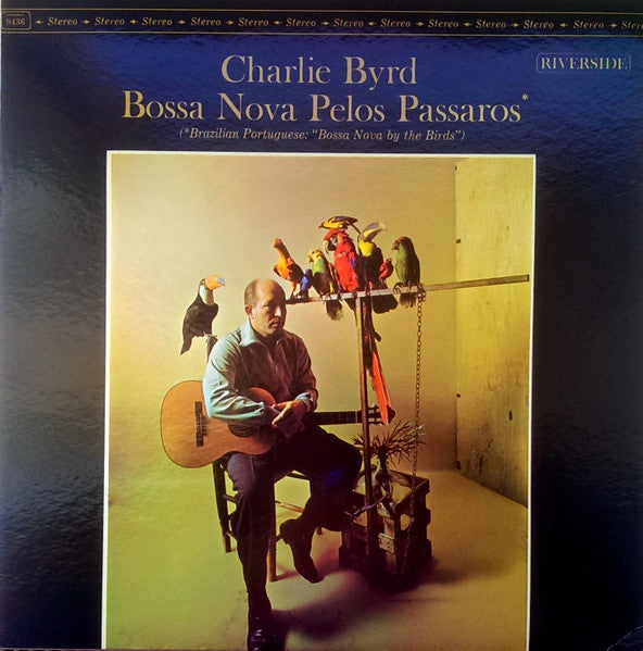Charlie Byrd : Bossa Nova Pelos Passaros (LP, Album)