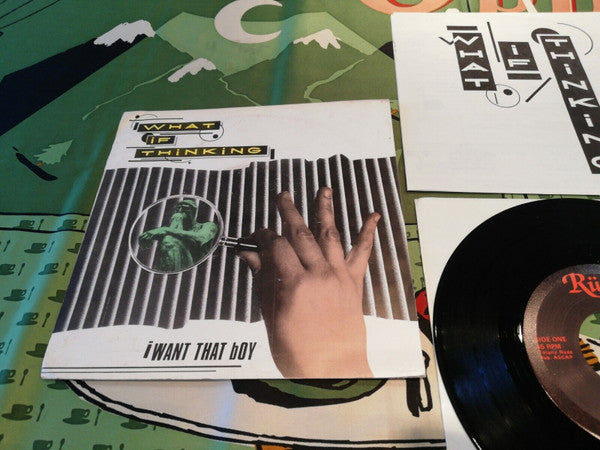 What If Thinking : I Want That Boy (7", Single)