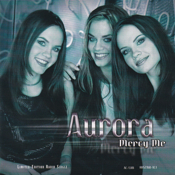 Aurora (43) : Mercy Me (CD, Single, Promo)