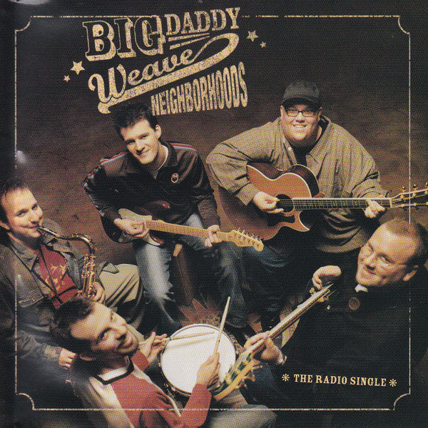 Big Daddy Weave : Neighborhoods (The Radio Single) (CD, Single, Promo)