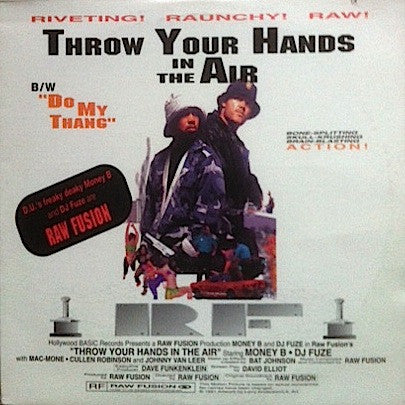 Raw Fusion : Throw Your Hands In The Air / Do My Thang (12")