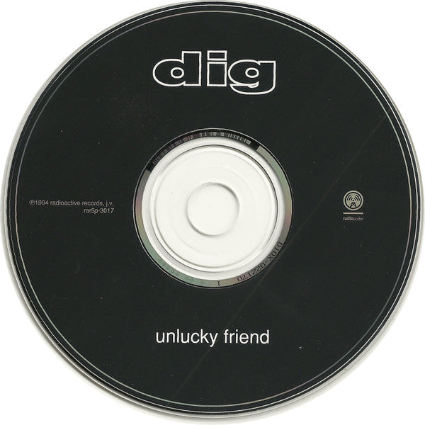 Dig : Unlucky Friend (CD, Single, Promo)