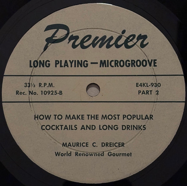Maurice C. Dreicer : Here's How To Mix Them (10", Mono)