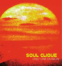 Soul Clique : Only One Division (CD, Album)