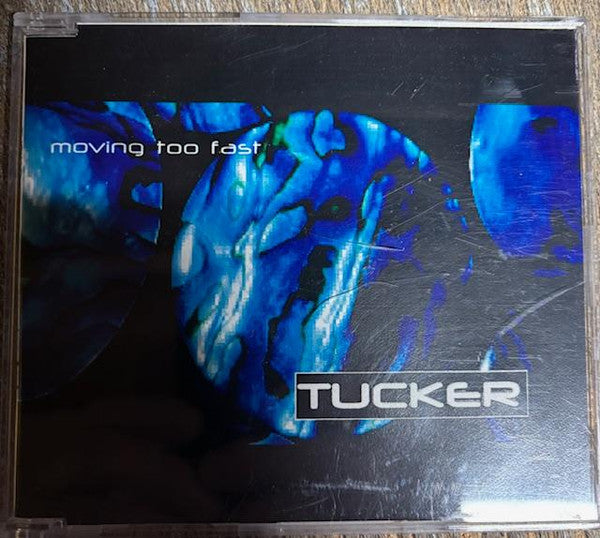 Tucker : Moving Too Fast (CD, EP)