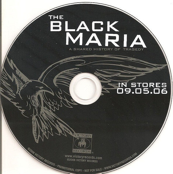 The Black Maria : A Shared History Of Tragedy (CD, Album, Promo)