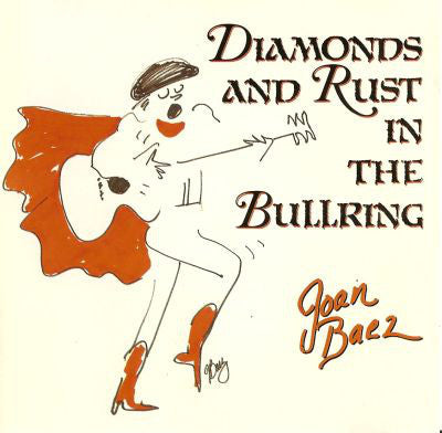 Joan Baez : Diamonds And Rust In The Bullring (LP, Album)