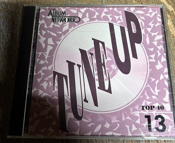 Various : The Album Network Tune Up Top 40: 13 (CD, Album, Comp)