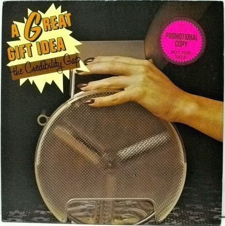 The Credibility Gap : A Great Gift Idea (LP, Album, Promo)